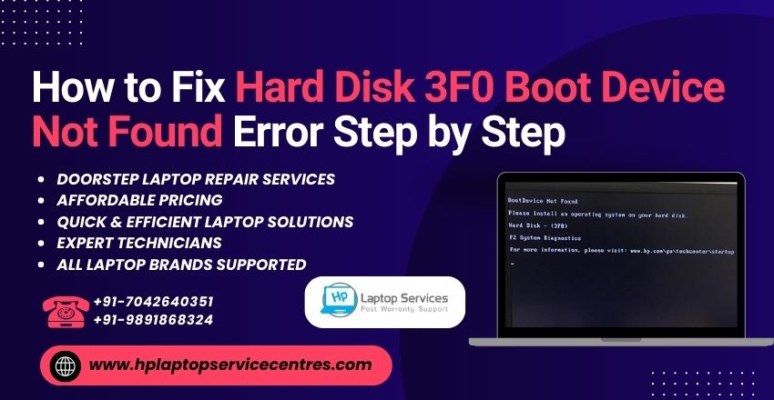 How to Fix Hard Disk 3F0 Boot Device Not Found Error Step by Step