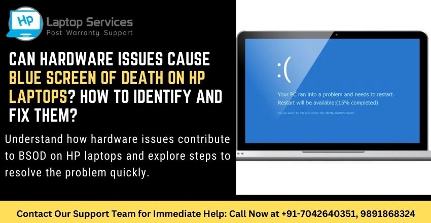 Can Hardware Issues Cause Blue Screen of Death on HP Laptops