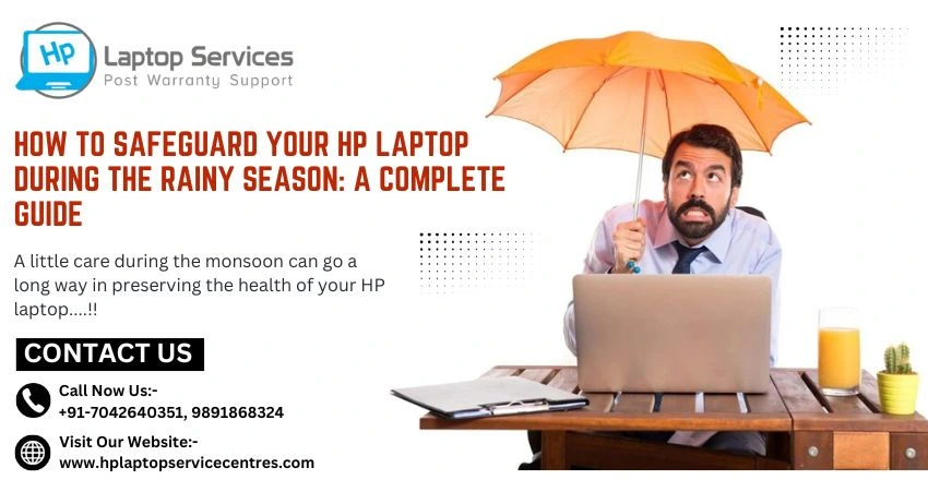 How to Safeguard Your HP Laptop During the Rainy Season