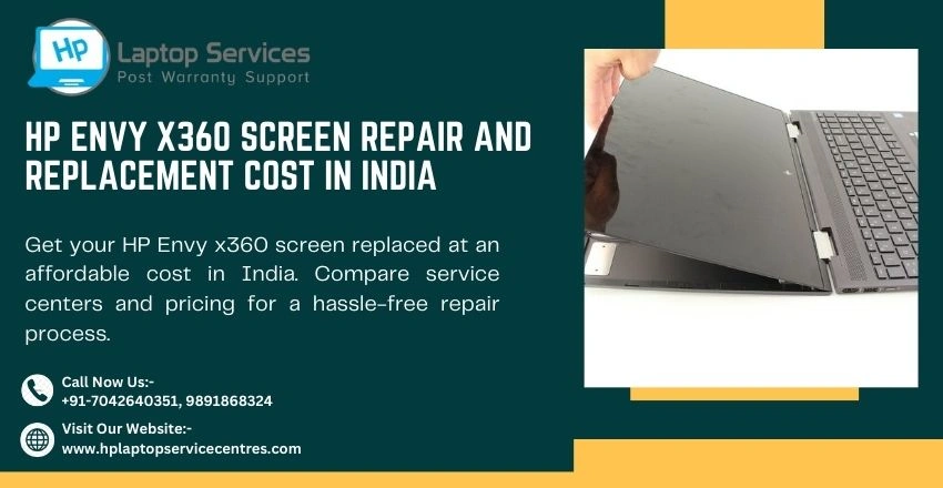 HP Envy x360 Screen Repair and Replacement Cost